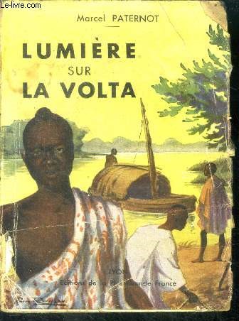 Lumiere sur la Volta, chez les dagari - 2e edition