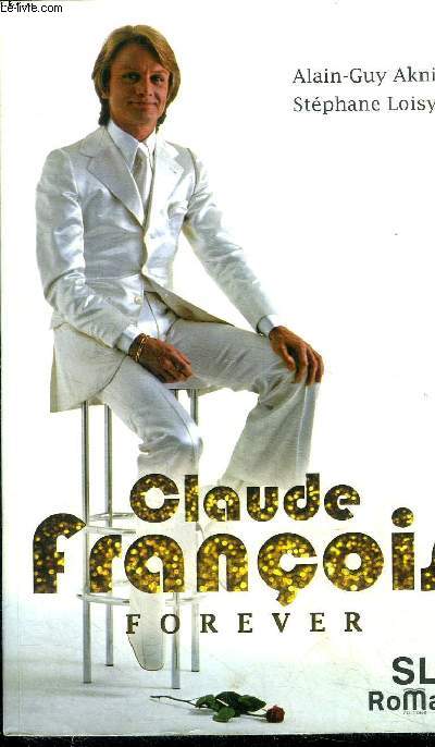Claude Franois forever