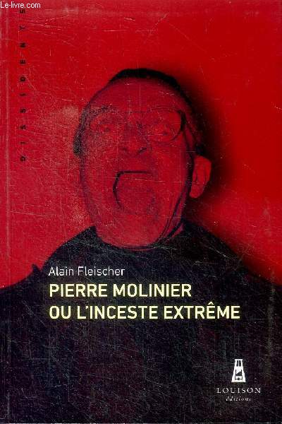 Pierre Molinier ou l'inceste extrme