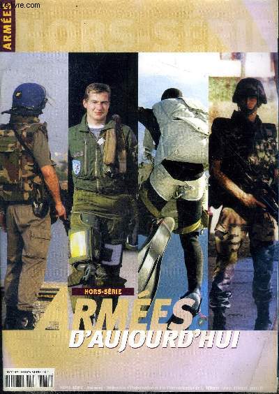Armes d'aujourd'hui Hors srie Mai 2003 Sommaire: L'actualit des forces; Les forces armes franaises en action; Justice, es-tu l?; En toute indpendance ...