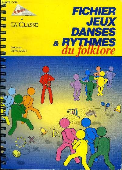 Fichier jeux danses et rythmes du folklore Collection Viens jouer