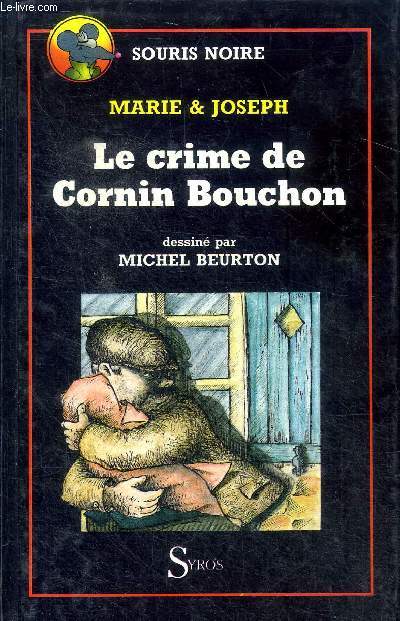 Le crime de Cornin Bouchon Collection Souris noire