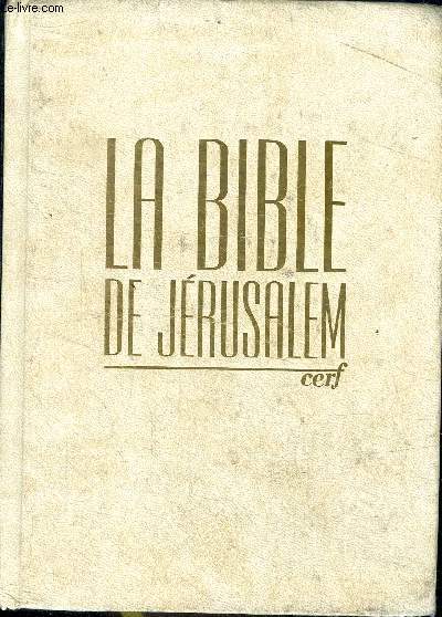 La bible de Jrusalem Nouvelle dition revue et corrige