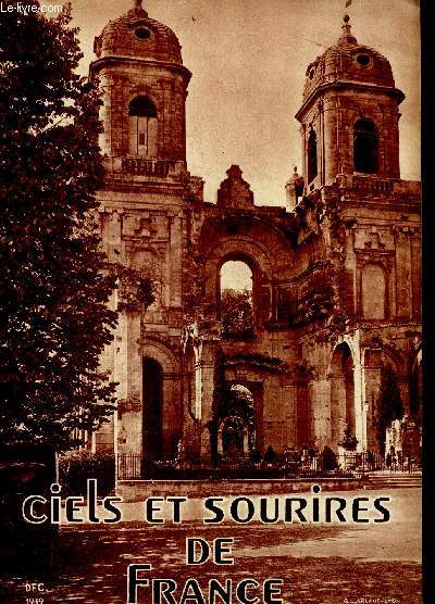 Ciels et sourires de France Dc. 1939 Ruines