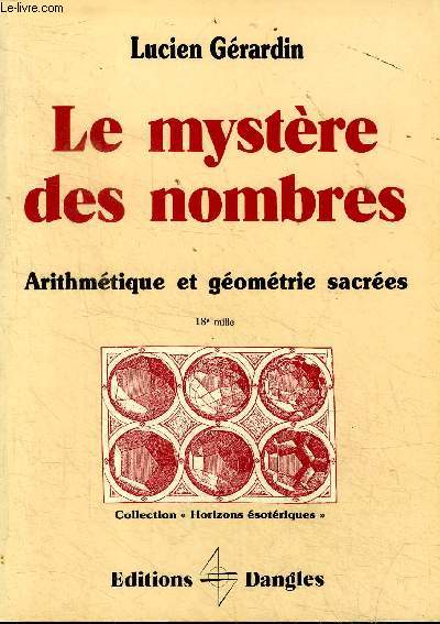 Le mystre des nombres Arithmtique et gomtrie sacres 18 mille Collection 