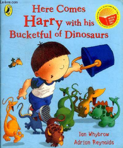 Here comes Harry with his Bucketful of dinosaurs