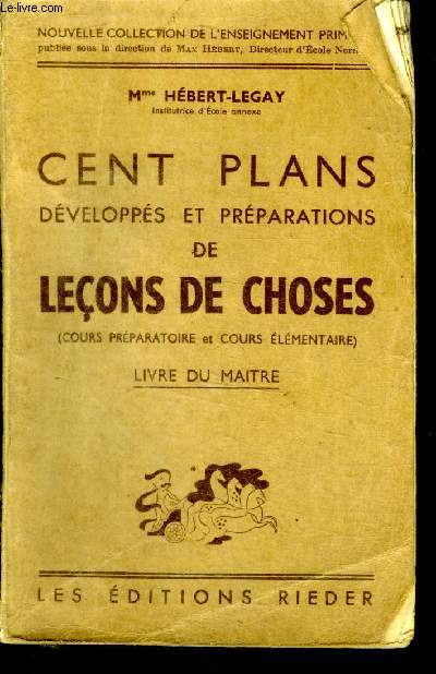Cent plans dvelopps et prparations de leons choisies ( Cours Prparatoires et Cours Elmentaires ) Livre du matre 2 dition