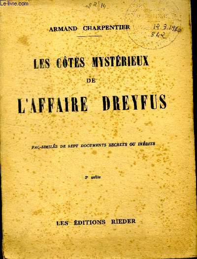 Les cts mystrieux de l'Affaire Dreyfus Fac-simils de sept documents secrets ou indits