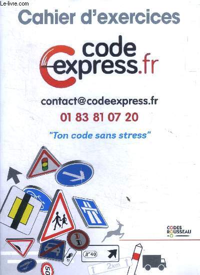 Cahier d'exercices Code express.fr Codes rousseau - ton code sans stress