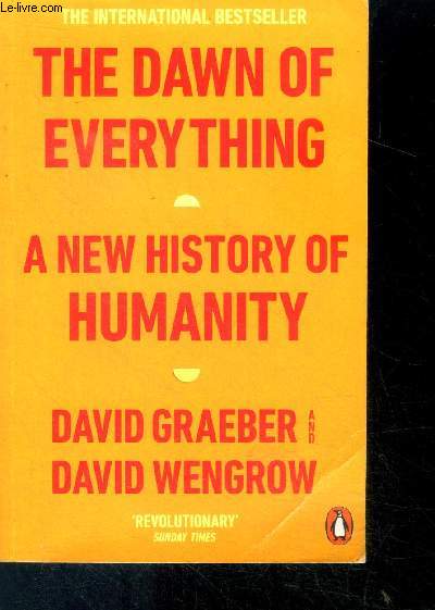 The Dawn of Everything - A New History of Humanity