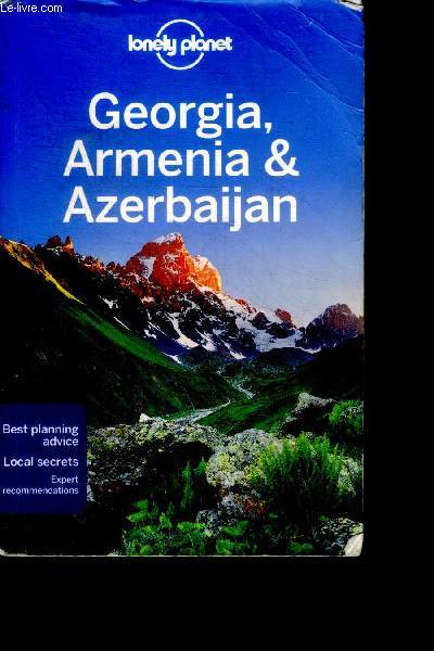 Georgia, Armenia and Azerbaijan - best planning advice, expert recommendations, local secrets