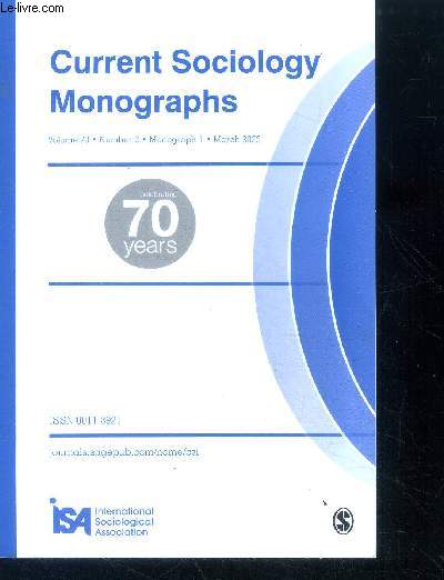 Current sociology monographs - volume 70 N2 monograph 1, march 2022 - celebrating 70 years- social change social policies and superdiversity, superdiversity re imagined applying superdiversity theory to research beyond migration studies, personal social