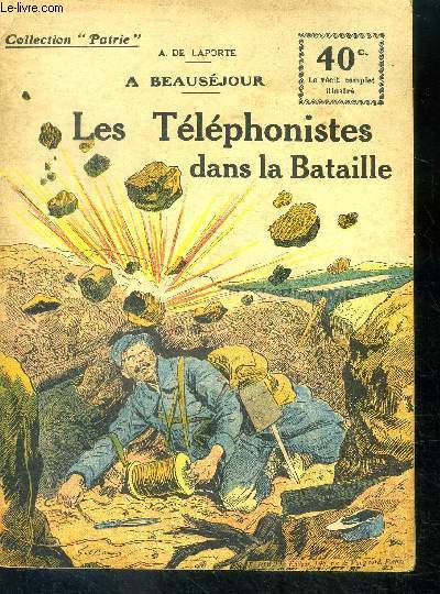 A beausejour - Les telephonistes dans la bataille