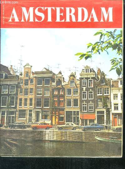 Amsterdam - edition francaise - 79 photos couleurs + plan de la maison d'anne franck