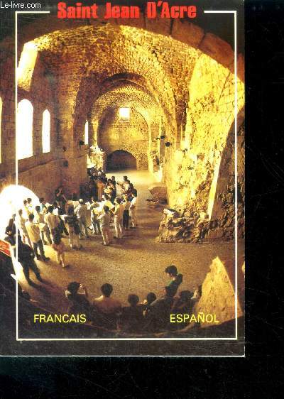 Saint jean d'acre - PALPHOT guide illustre et souvenir - francais / espanol