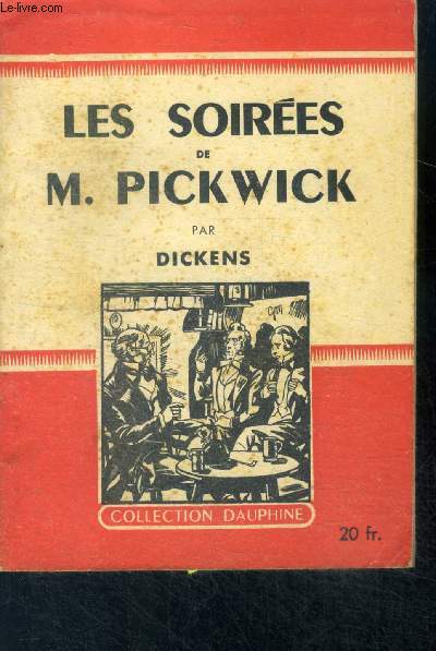 Les soirees de M. Pickwick - Collection Dauphine N44