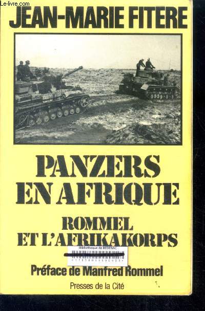 Panzers en afrique - rommel et l'afrikakorps - libye- egypte- tunisie 1941-1943 - collection troupes de choc