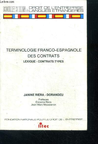 La terminologie franco espagnole des contrats - lexique contrats types- collection droit de l'entreprise et langues etrangeres