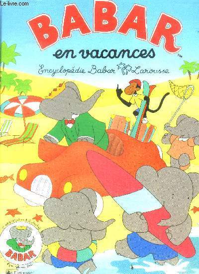 Babar En Vacances - encyclopedie babar larousse