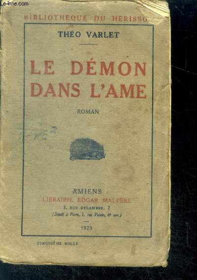 Le demon dans l'ame , roman - bibliotheque du herisson