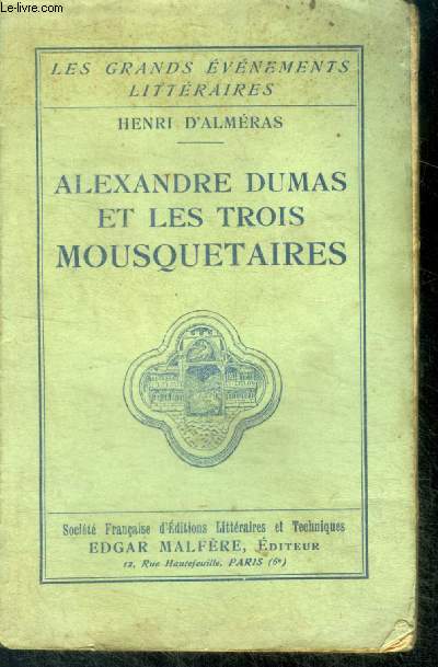 Alexandre dumas et les trois mousquetaires - collection Les Grands Evnements Littraires