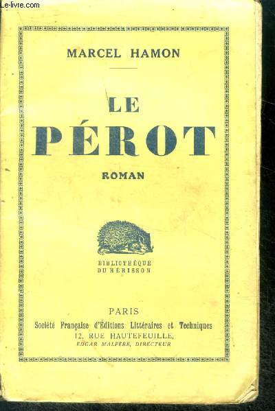 Un brelan de hantes : tome 1 : Le perot - roman - bibliotheque du herisson