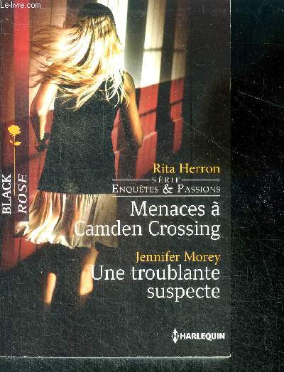 Menaces  Camden Crossing de rita herron + Une troublante suspecte de jennifer morey- Deux histoires en un livre : serie enquetes & pasisons