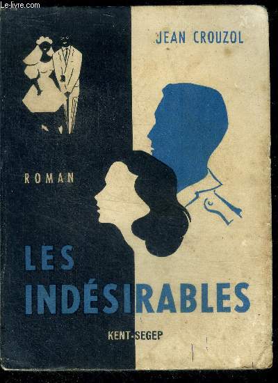 Les indesirables - roman