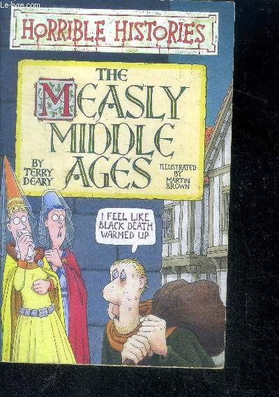 Horrible Histories- The Measly Middle Ages