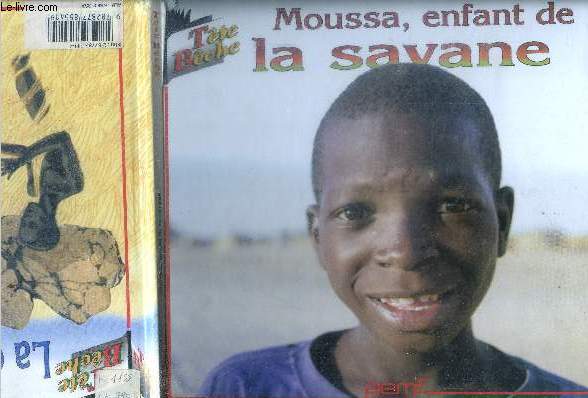 La calebasse de samba + Moussa, enfant de la savane - collection tte bche : 2 histoires en un ouvrage