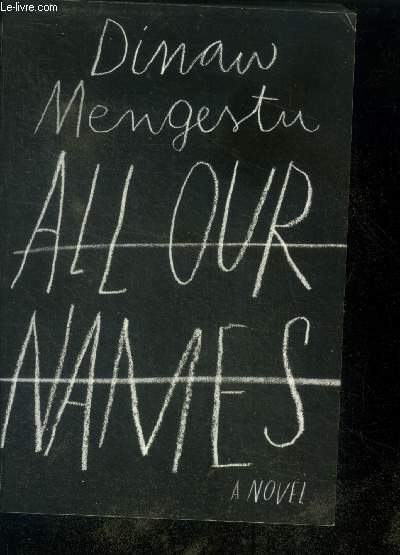 All Our Names - a novel