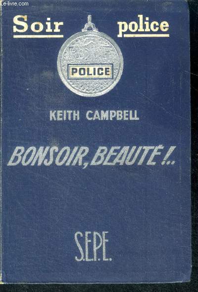 Bonsoir, beaute ! ... (googbye gorgeous) - Collection soir police