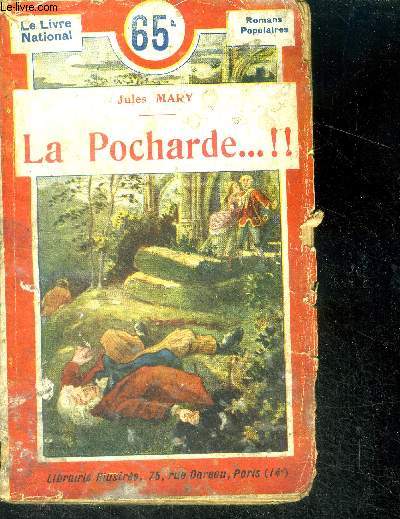 La pocharde ... !! grand roman dramatique - collection le livre national - romans populaires