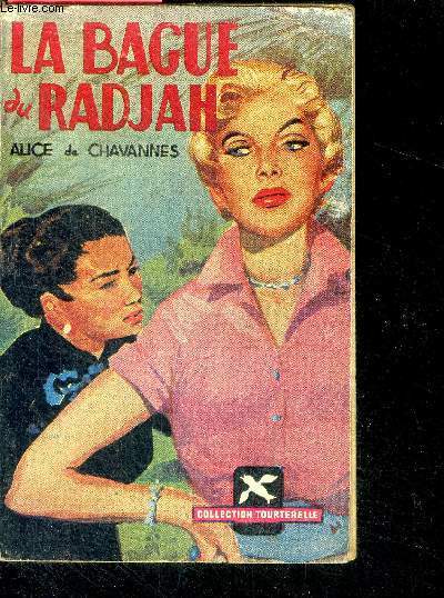 La bague du radjah - Collection tourterelle N69 - roman d'amour
