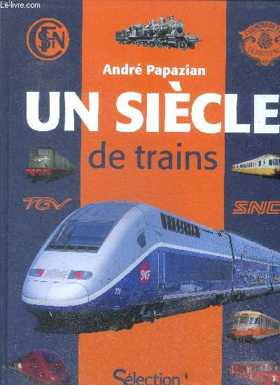 Un Siecle De Trains