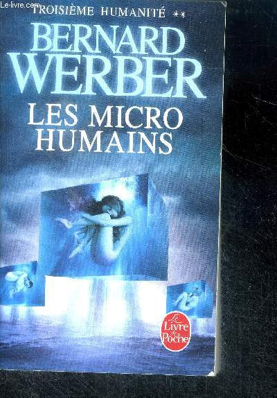 Les Micro-humains - troisieme humanite, tome 2 - roman