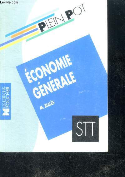 Economie gnrale bac STT - plein pot