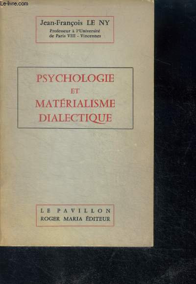 Psychologie et materialisme dialectique- les grands principes de psycho. scientifique, materialisme dialectique et psycho. scientifique, regards sur la psycho. sociale, le materialisme et la psycho. sociale, la psychologie et les comportements politiques