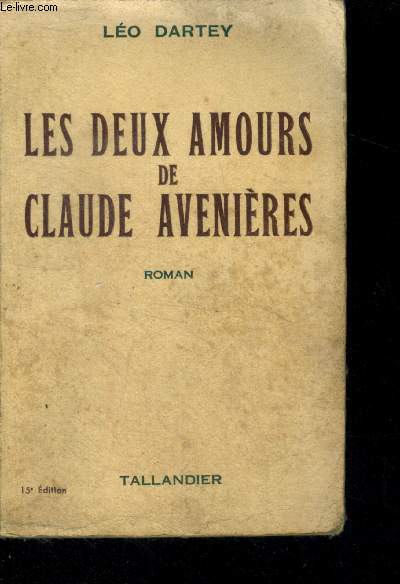 LES DEUX AMOURS DE CLAUDE AVENIERES - 15e edition