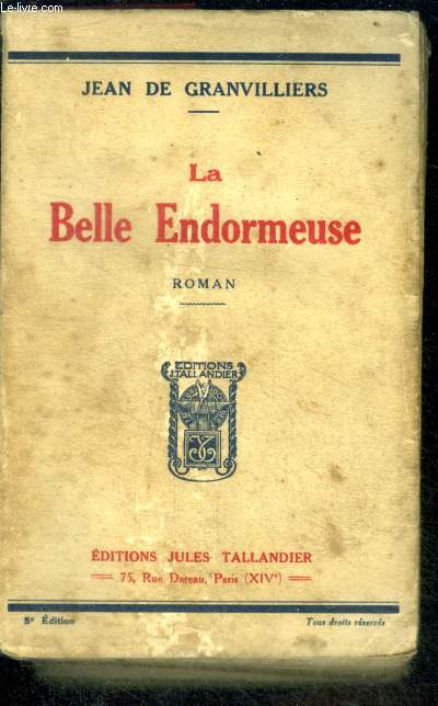 LA BELLE ENDORMEUSE - avec envoi de l'auteur - 5e edition - roman