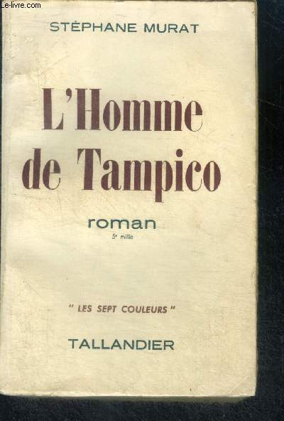 L'HOMME DE TAMPICO - ROMAN
