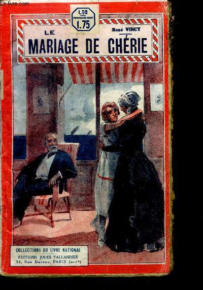 LE MARIAGE DE CHERIE - COLLECTION DU LIVRE NATIONAL N500 - ROMAN D'AMOUR