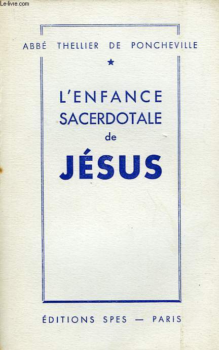 L'ENFANCE SACERDOTALE DE JESUS