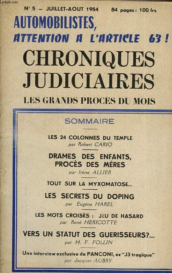 CHRONIQUES JUDICIAIRES, LES GRANDS PROCES DU MOIS, AUTOMOBILISTES, ATTENTION A L'ARTICLE 63 !