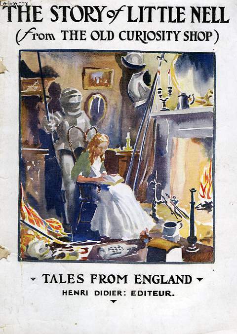 THE STORY OF LITTLE NELL (FROM THE OLD CURIOSITY SHOP)