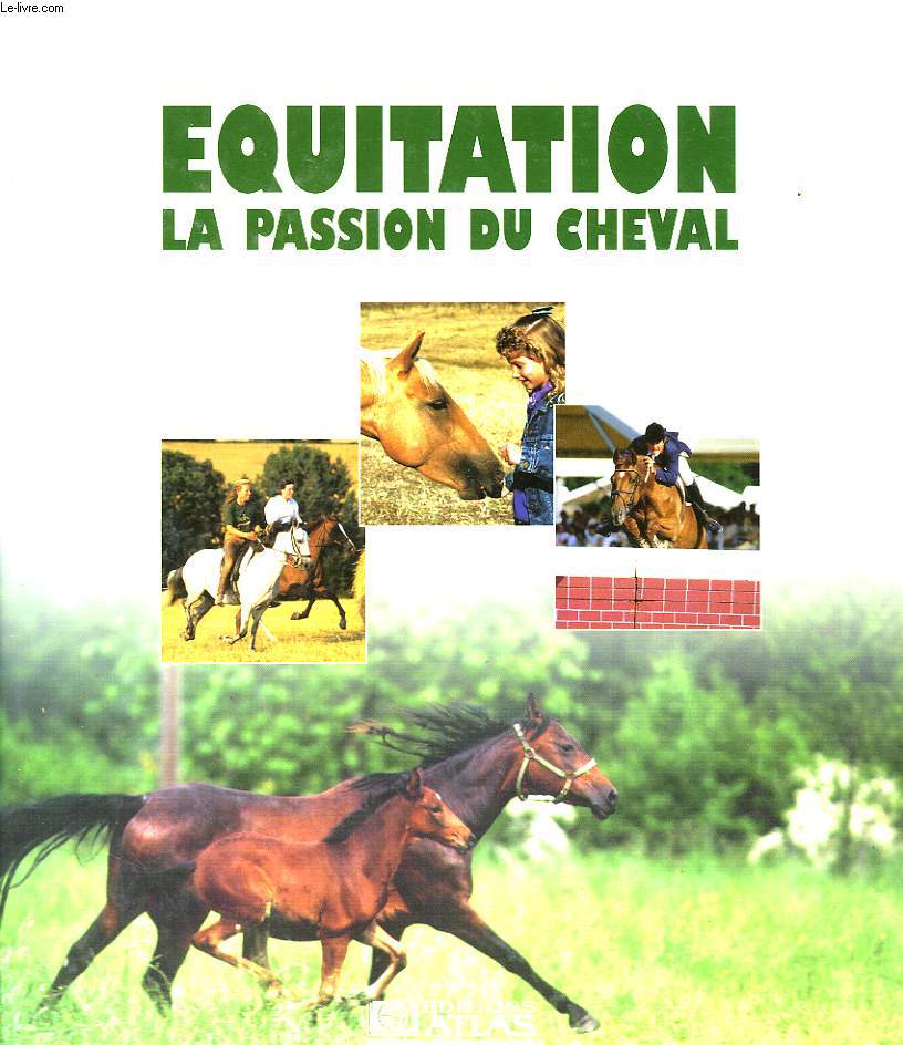 EQUITATION, LA PASSION DU CHEVAL