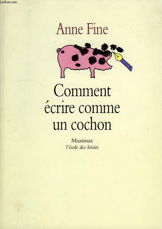 COMMENT ECRIRE COMME UN COCHON