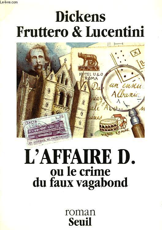 L'AFFAIRE D., OU LE CRIME DU FAUX VAGABOND