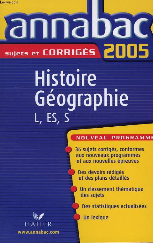 ANNABAC 2005, SUJETS ET CORRIGES, HISTOIRE GEOGRAPHIE, L, ES, S