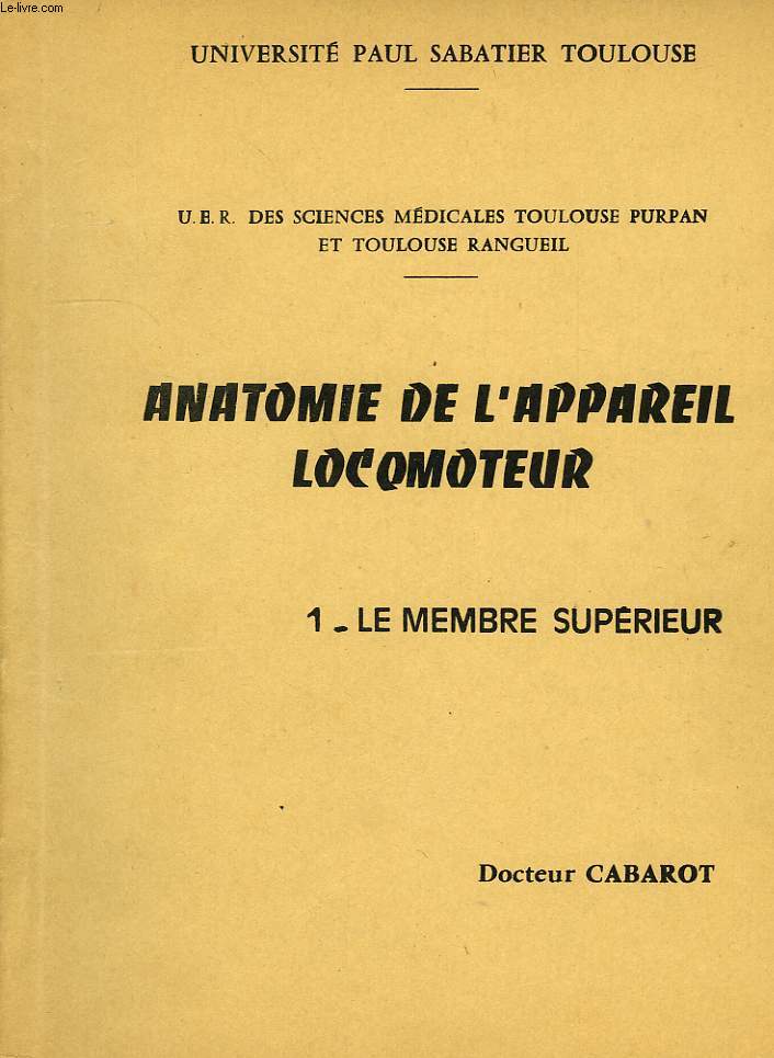 ANATOMIE DE L'APPAREIL LOCOMOTEUR, 1. LE MEMBRE SUPERIEUR